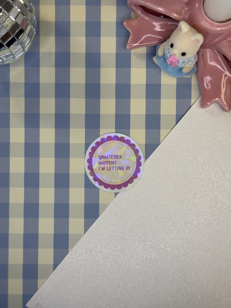 Sticker "Whathever happens I'm letting in"