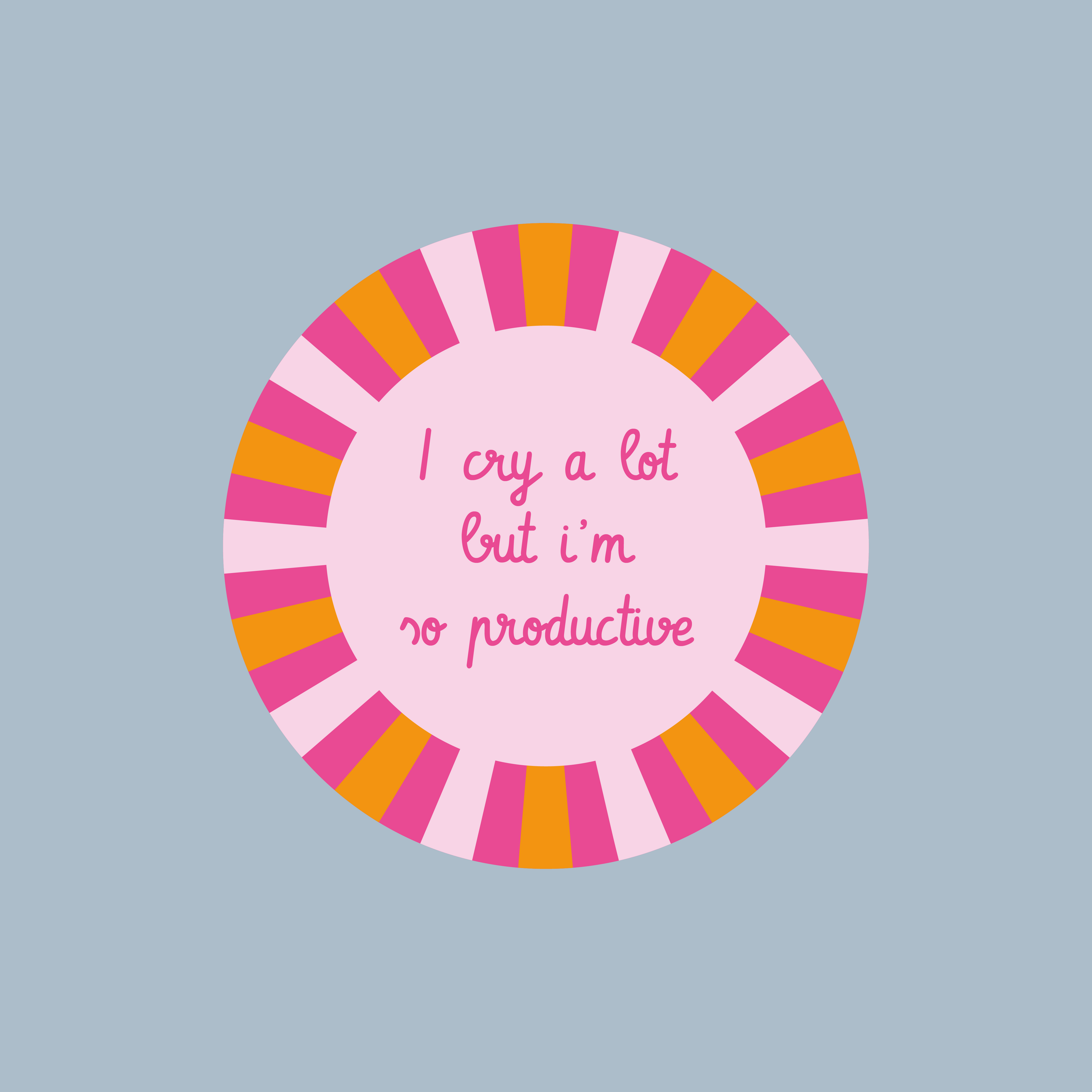 Sticker "I cry a lot but I'm so productive"