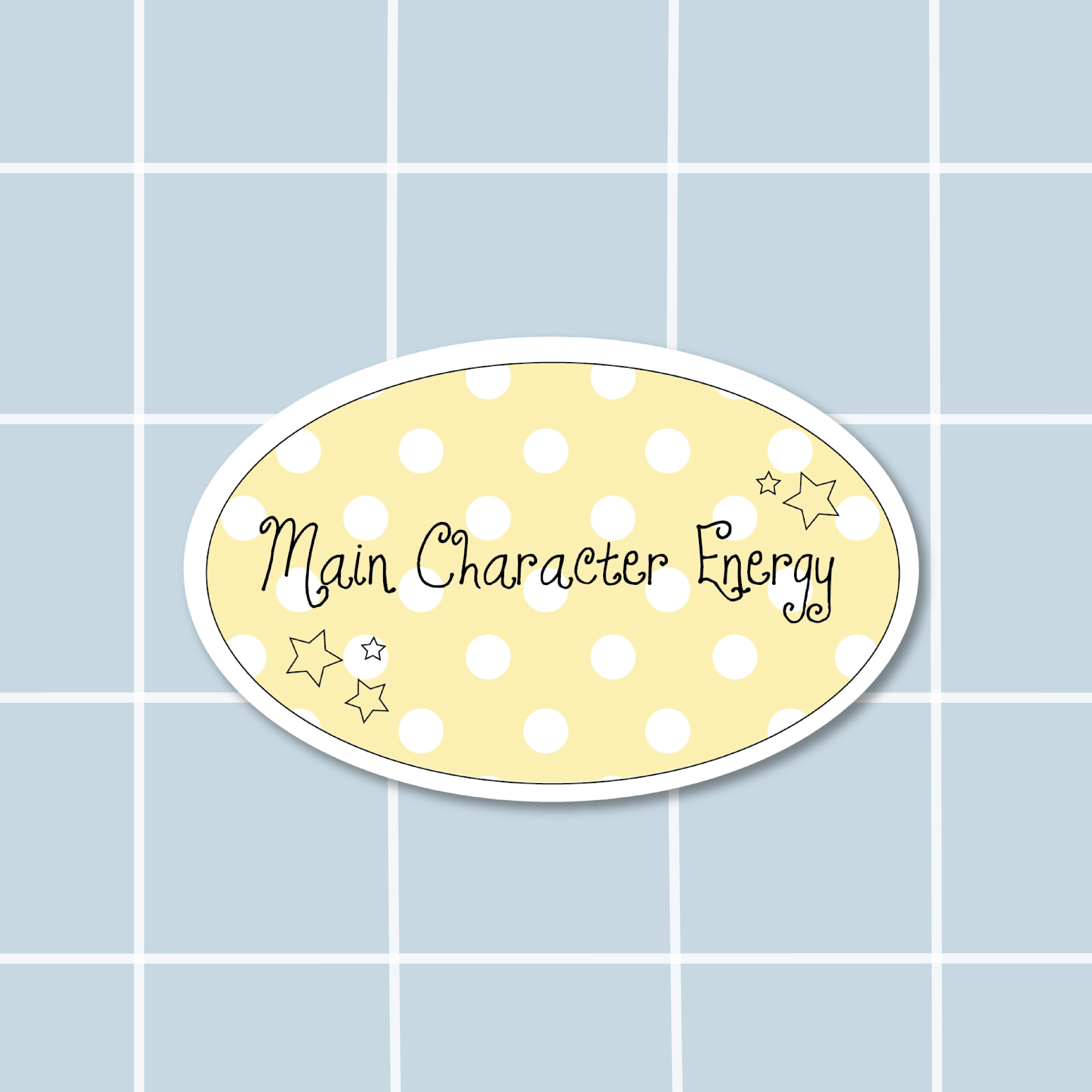 Sticker Main character energy